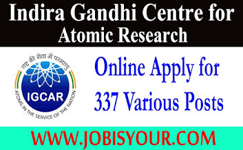 IGCAR Recruitment 2021 | Online Apply for 337 Various Posts