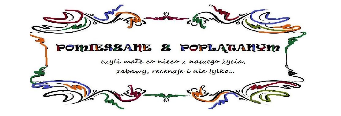 Małe co nieco z naszego życia i nie tylko...