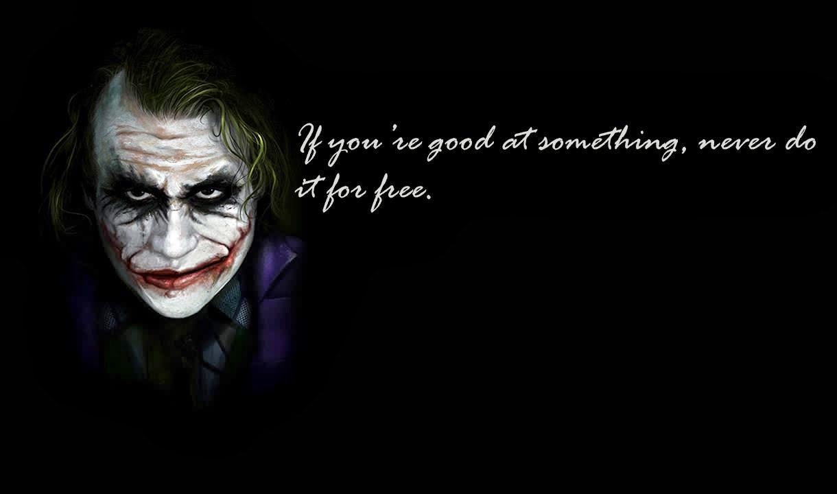 +refresh: Heath Ledger - Joker Quotes. If you are good at something.