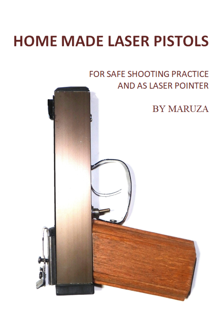  Home Made Wooden Laser Pistols