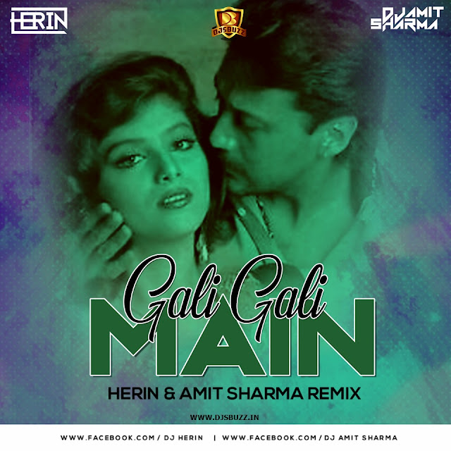 Gali Gali Main (Retro) – HERIN & Amit Sharma Remix