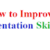 How to Improve Presentation Skills?