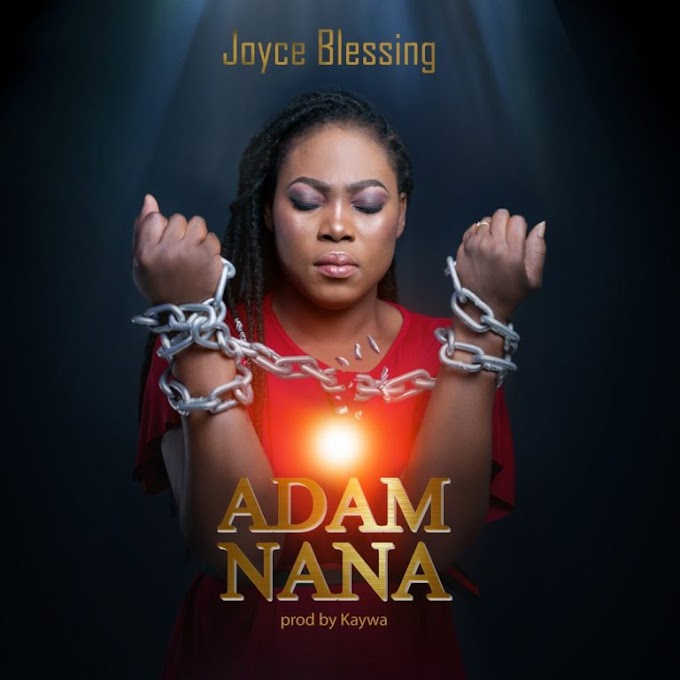 Joyce-Blessing-–-Adam-Nana-Prod-by-Kaywa-