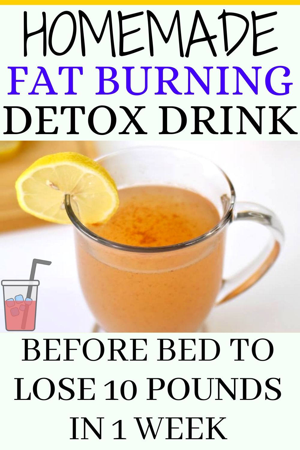 Fat Burning Detox Drink Before Bed To Lose 10 Pounds In 1 Week