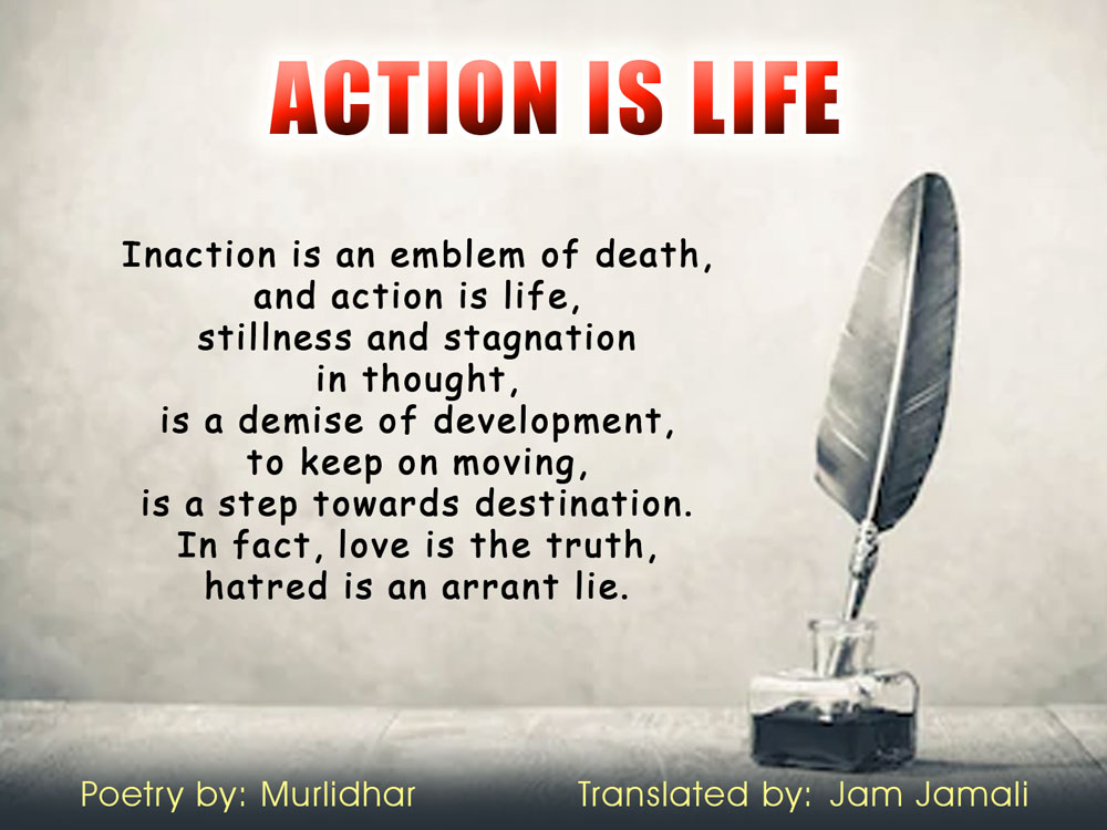Action is Life Poetry by Murlidhar Translated by Jam Jamali