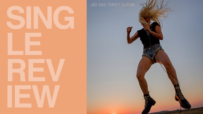 Review: Lady Gaga - Perfect illusion | Random J Pop Review: Lady Gaga - Perfect illusion | Random J Pop