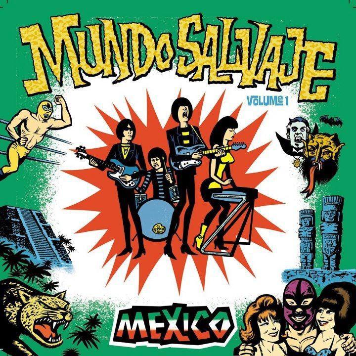 Música Inclasificable: Reseña: V. A. - Mundo Salvaje Volume 1: México