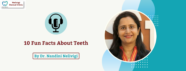 10 Fun Facts About Teeth  Best Dental Specialist in Bangalore