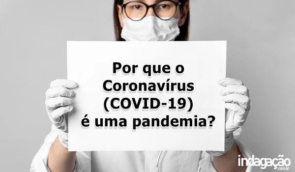 por-que-o-coronavirus-covid-19-e-uma-pandemia