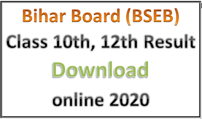 Bihar Board Class 10th, 12th Result Date Check Download online 2020 Bihar Board Class 10th, 12th Result Date Check Download online 2020