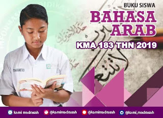  ini dipergunakan guna pedoman siswa dalam implementasi K Download Buku Bahasa Arab Kelas 7 8 9 MTs (KMA 183) 2019