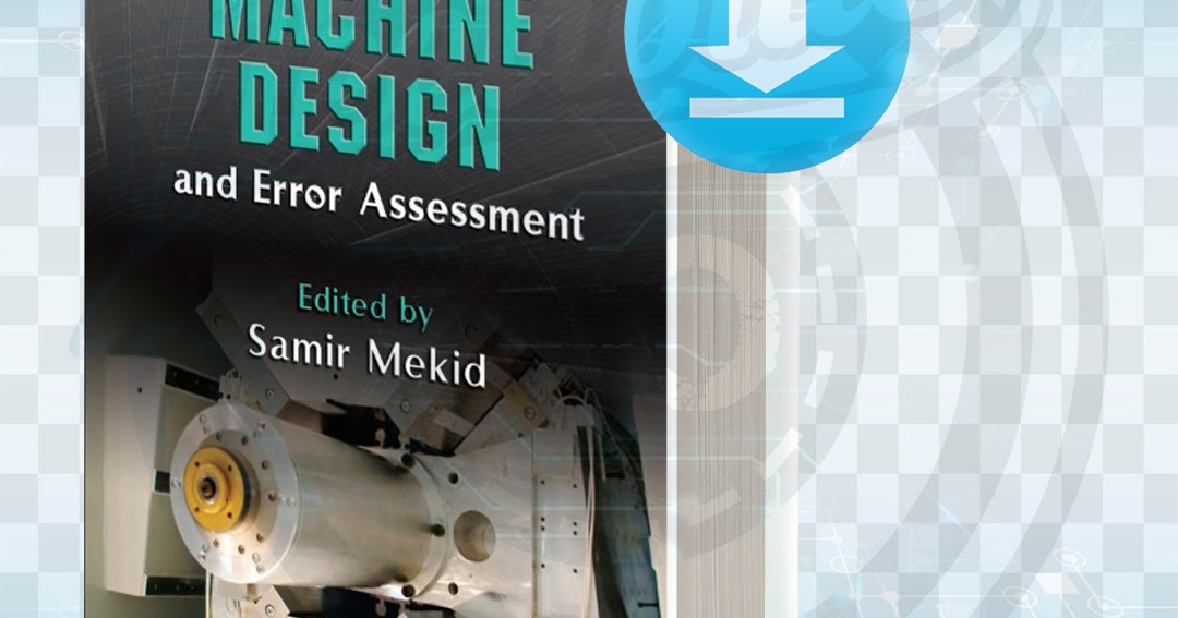Download Introduction to Precision Machine Design and Error Assessment pdf.
