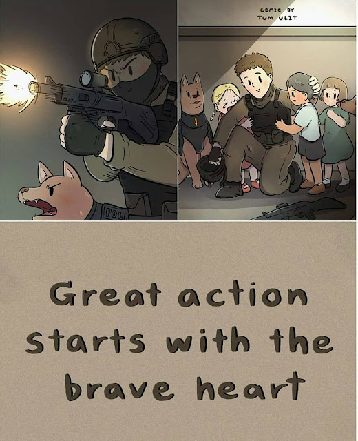 "Uma grande ação começa com o coração valente."
