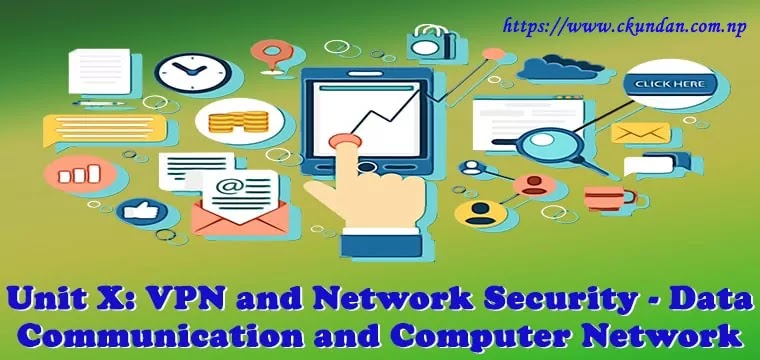 VPN and Network Security - Data Communication and Computer Network
