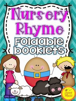 http://www.teacherspayteachers.com/Product/NURSERY-RHYME-FOLDABLE-BOOKLETS-AND-POSTERS-890099