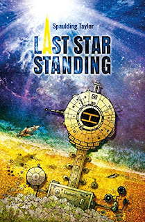 Last Star Standing - gripping dystopian thriller book promotion sites Spaulding Taylor