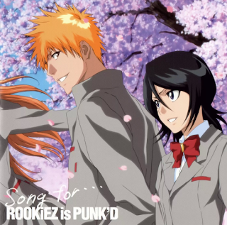 Song for - ROOKiEZ is PUNK'D  Lyrics - BLEACH ED 26