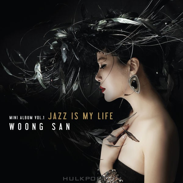 Woong San – Jazz Is My Life – EP