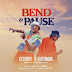 AUDIO: City Boy x Kayumba – Bend & Pause