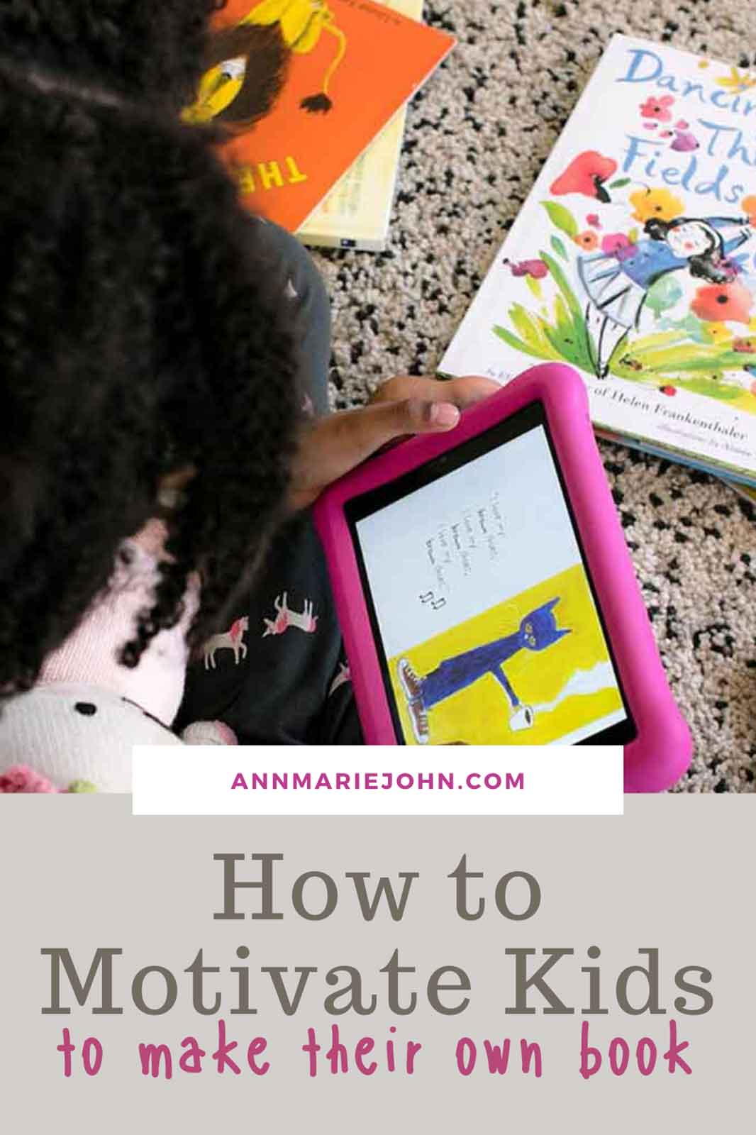 How to Motivate Kids to Make Their Own Book