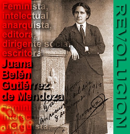Juana Belén Gutiérrez de Mendoza Alchetron, the free social encyclopedia Juana Belén Gutiérrez de Mendoza Alchetron, the free social encyclopedia