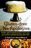 Gluten-free with No Apologies