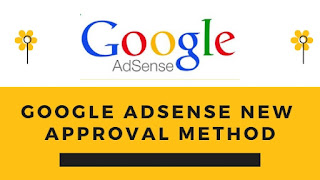 Google Adsense New Approval method 