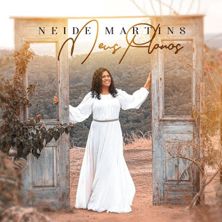 Baixar Música Gospel Meus Planos - Neide Martins Mp3