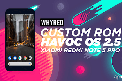 Custom Rom Redmi Note 5 Pro Terbaik 2019