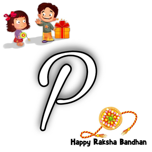 P Word Happy Raksha Bandhan Images