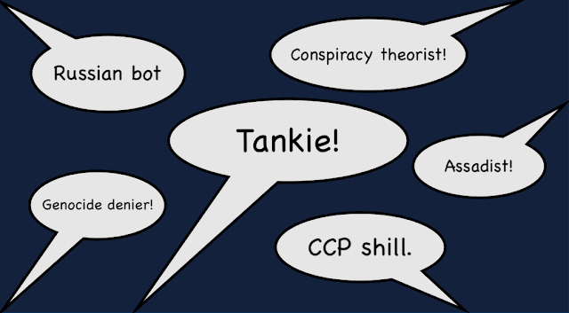 Tankie, Conspiracy Theorist, And Other Pejorative Tools Of Narrative Control