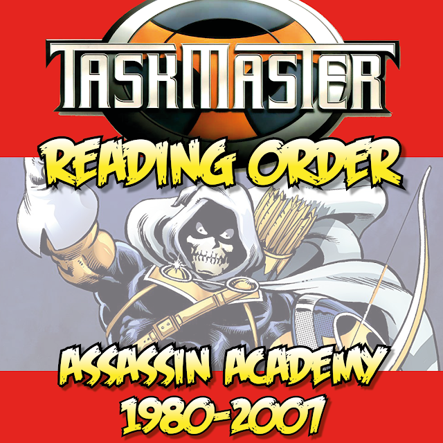 The Marvel Comics Guide Taskmaster Reading Order Assassin Academy 1980 2007