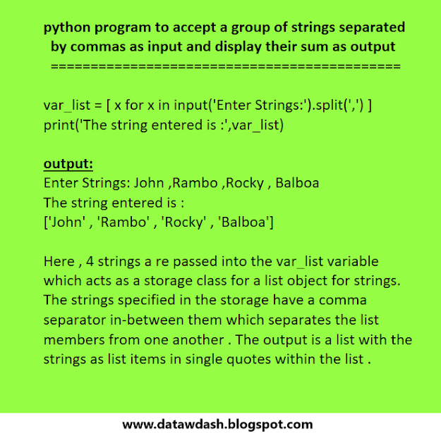 data-w-dash: python program to accept a group of strings separated by ...