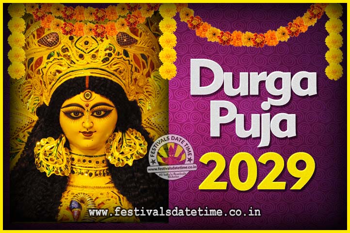 2029 Durga Puja Date and Time, 2029 Durga Puja Calendar
