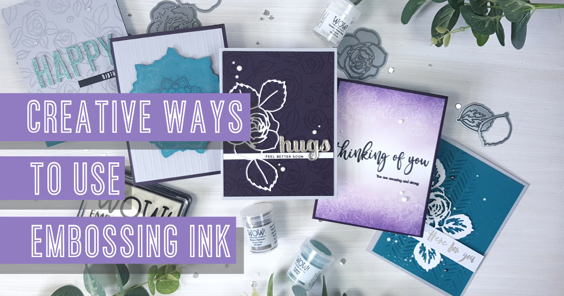 Creative ways using embossing ink