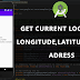 Android Simplest way to get user Location : Longitude, Lattitude and Adress