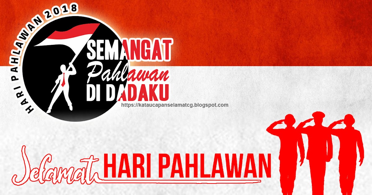Ucapan Gambar Hari Pahlawan 10 November 2019 Gambar