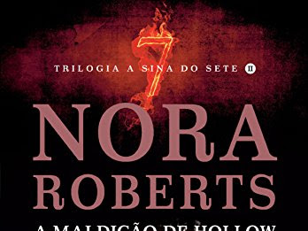 Resenha A Maldição de Hollow - Trilogia A Sina dos Sete # 2 - Nora Roberts