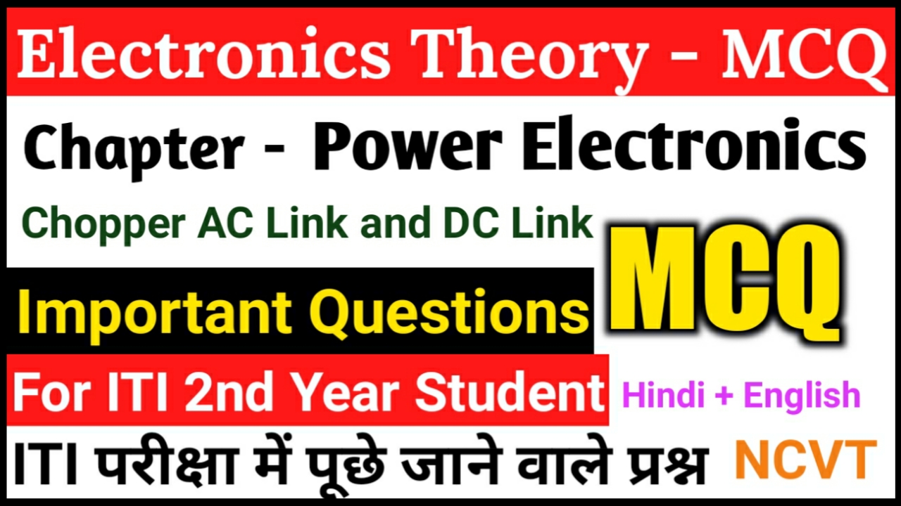 ITI Electronics Mechanic 2nd Year MCQ Chapter Chopper AC Link and DC