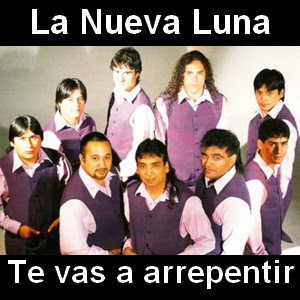 La Nueva Luna - Te vas a arrepentir