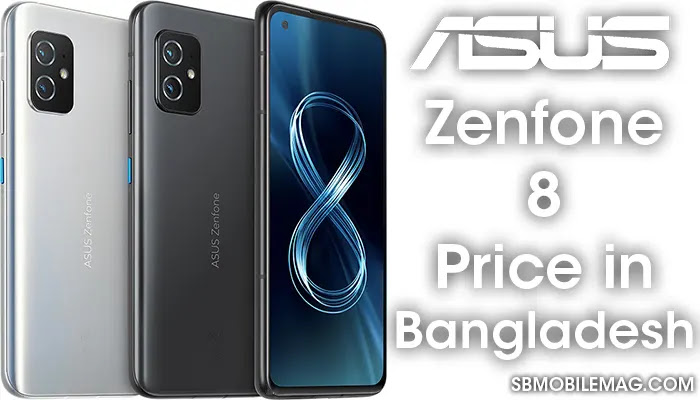 Asus Zenfone 8, Asus Zenfone 8 Price, Asus Zenfone 8 Price in Bangladesh