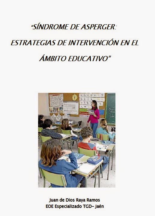 http://www.orientacionandujar.es/wp-content/uploads/2014/09/Asperger-en-el-Ámbito-educativo.pdf
