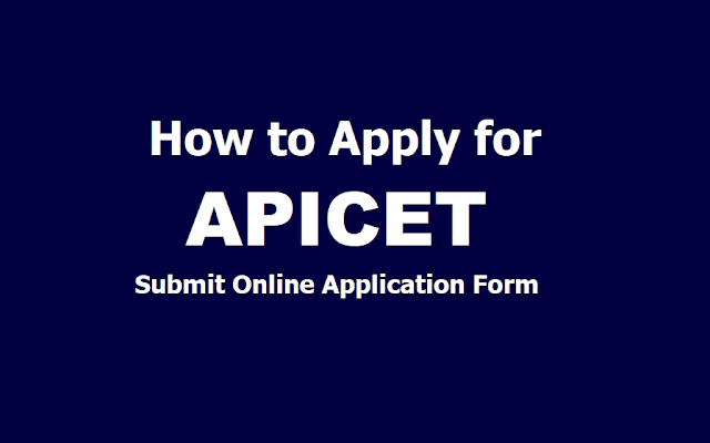 How to Apply for APICET 2019, Submit AP ICET Online Application form till March 27 How to Apply for APICET 2019, Submit AP ICET Online Application form till March 27