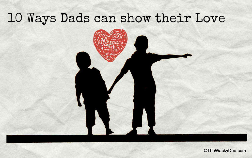 10 Ways Dads can show their love for children