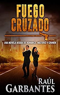 Fuego Cruzado- Raul Garbantes