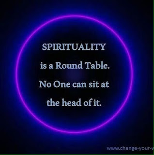 Spirituality is a round table.