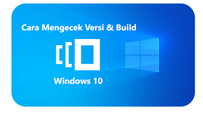 Melihat Build atau Versi di Windows 10 - NOOBTEKNO - Blog Tekno Pemula Melihat Build atau Versi di Windows 10 - NOOBTEKNO - Blog Tekno Pemula