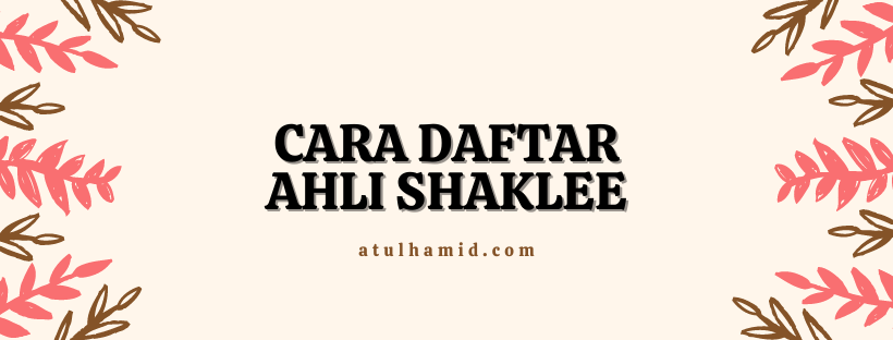 Cara daftar ahli Shaklee