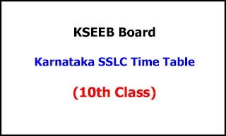 Karnataka SSLC Exam Time Table 2024