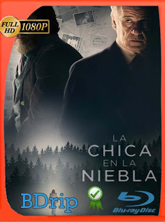 La Chica En La Niebla (The Girl in the Fog) (2017) BDRip [1080p] Latino [GoogleDrive] SXGO